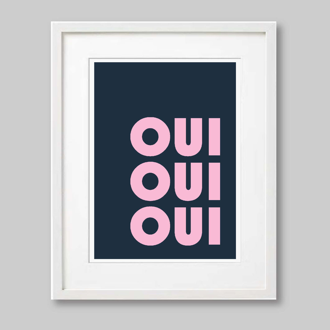 Oui Oui Oui Print